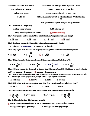 Đề thi thử THPT Quốc gia môn Vật lý năm 2019 - Đề số 01 - Trần Văn Thuận (Kèm đáp án)