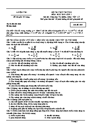 Đề thi thử THPT Quốc gia môn Vật lý năm 2019 lần 1 - Mã đề 005 (Có đáp án)