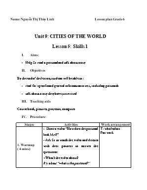 Giáo án Tiếng Anh Lớp 6 - Unit 9: Cities of the world - Lesson 5: Skills 1 - Nguyễn Thị Thùy Linh