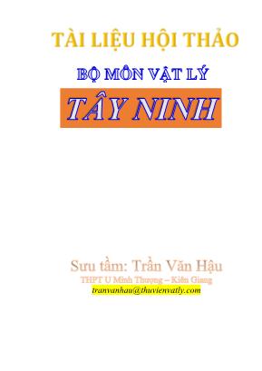 Tài liệu hội nghị Tây Ninh - Ôn tập ôn thi THPT Quốc gia năm 2018 - Nội dung Vật lý 11 - Trần Văn Hậu