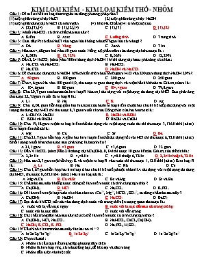 72 Câu hỏi trắc nghiệm Hóa học 12: Kim loại kiềm - Kim loại kiềm thổ - Nhôm