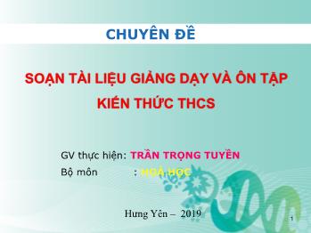 Chuyên đề: Soạn tài liệu giảng dạy và ôn tập kiến thức THCS - Trần Trọng Tuyền