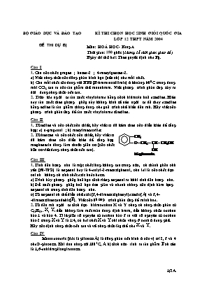 Đề dự bị kỳ thi học sinh giỏi Quốc gia môn Hóa học (Hữu cơ) Lớp 12 THPT năm 2004 - Bảng A - Bộ giáo dục và đào tạo