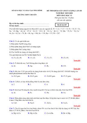 Đề khảo sát chất lượng lần III môn Hóa học Lớp 12 - Mã đề 209 - Năm học 2019-2020 - Sở giáo dục và đào tạo Thái Bình (Có đáp án)