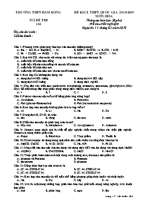 Đề khảo sát chất lượng THPT Quốc gia môn Hóa học - Mã đề 104 - Năm học 2018-2019 - Trường THPT Hàm Rồng (Có đáp án)