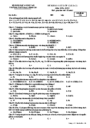 Đề khảo sát môn Hóa học Lớp 12 lần 2 - Mã đề 136 - Trường THPT Mạc Đĩnh Chi