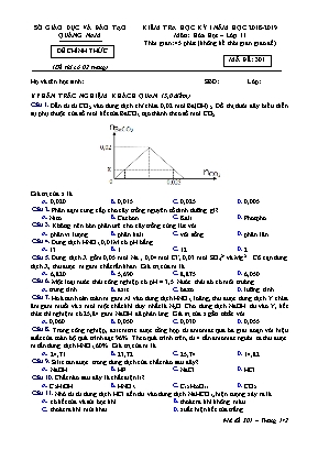 Đề kiểm tra học kỳ I môn Hóa học Lớp 11 - Mã đề 301 - Năm học 2018-2019 - Sở giáo dục và đào tạo Quảng Nam