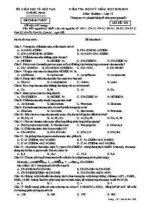 Đề kiểm tra học kỳ I môn Hóa học Lớp 12 - Mã đề 302 - Năm học 2018-2019 - Sở giáo dục và đào tạo Quảng Nam