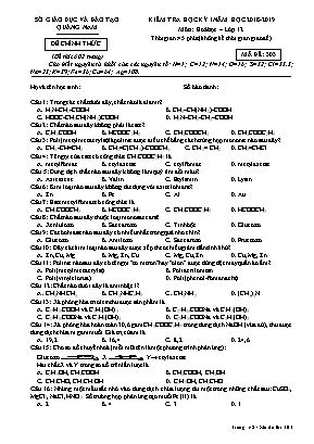 Đề kiểm tra học kỳ I môn Hóa học Lớp 12 - Mã đề 303 - Năm học 2018-2019 - Sở giáo dục và đào tạo Quảng Nam