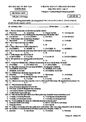 Đề kiểm tra học kỳ I môn Hóa học Lớp 12 - Mã đề 304 - Năm học 2019-2020 - Sở giáo dục và đào tạo Quảng Nam