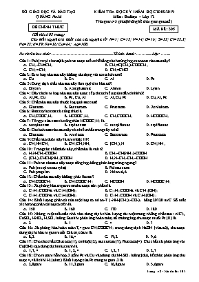 Đề kiểm tra học kỳ I môn Hóa học Lớp 12 - Mã đề 305 - Năm học 2018-2019 - Sở giáo dục và đào tạo Quảng Nam