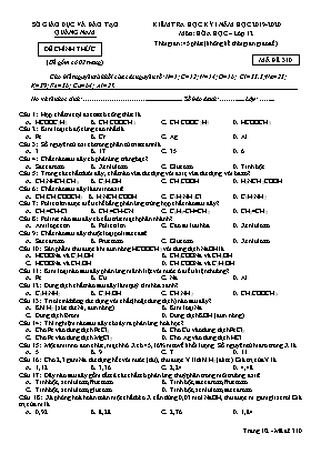 Đề kiểm tra học kỳ I môn Hóa học Lớp 12 - Mã đề 310 - Năm học 2019-2020 - Sở giáo dục và đào tạo Quảng Nam