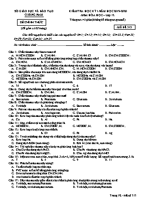 Đề kiểm tra học kỳ I môn Hóa học Lớp 12 - Mã đề 313 - Năm học 2019-2020 - Sở giáo dục và đào tạo Quảng Nam