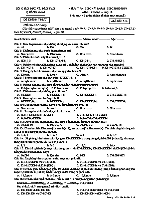 Đề kiểm tra học kỳ I môn Hóa học Lớp 12 - Mã đề 314 - Năm học 2018-2019 - Sở giáo dục và đào tạo Quảng Nam