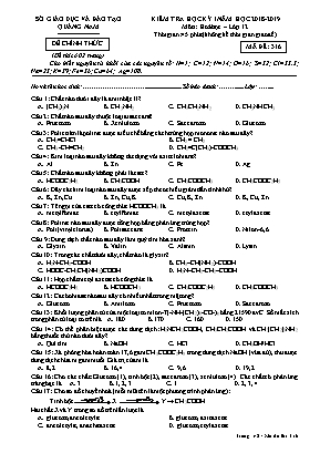 Đề kiểm tra học kỳ I môn Hóa học Lớp 12 - Mã đề 316 - Năm học 2018-2019 - Sở giáo dục và đào tạo Quảng Nam