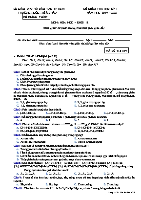 Đề kiểm tra học kỳ I môn Hóa học Lớp 12 - Mã đề 579 - Năm học 2019-2020 - Trường quốc tế Á Châu