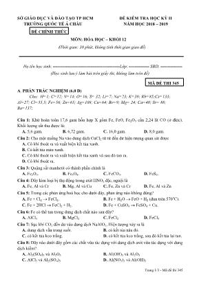 Đề kiểm tra học kỳ II môn Hóa học Lớp 12 (Trắc nghiệm) - Mã đề 345 - Năm học 2018-2019 - Trường quốc tế Á Châu