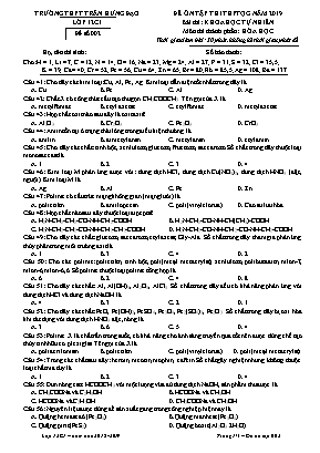 Đề ôn tập thi THPT Quốc gia môn Hóa học năm 2019 - Đề số 002 - Trường THPT Trần Hưng Đạo (Kèm đáp án)