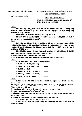 Đề thi học sinh giỏi Quốc gia môn Hóa học (Vô cơ) Lớp 12 THPT năm 2005 - Bảng A - Bộ giáo dục và đào tạo