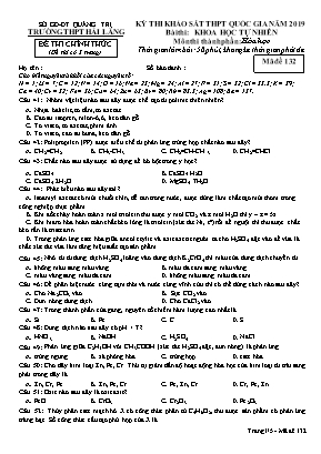 Đề thi khảo sát THPT Quốc gia môn Hóa học năm 2019 - Mã đề 132 - Trường THPT Hải Lăng (Có đáp án)