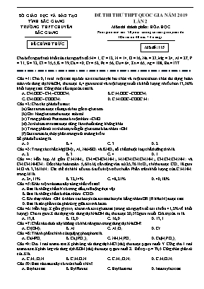 Đề thi thử THPT Quốc gia môn Hóa học lần 2 năm 2019 - Mã đề 115 - Trường chuyên THPT Bắc Giang (Có đáp án)