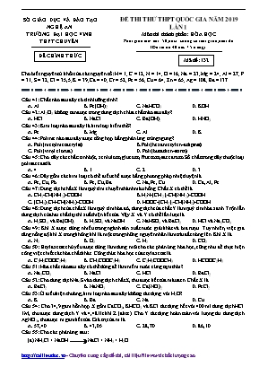 Đề thi thử THPT Quốc gia môn Hóa học năm 2019 lần 1 - Mã đề 132 - Đại học Vinh (Có đáp án)