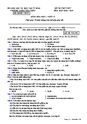 Đề thi thử Tốt nghiệp Phổ thông môn Hóa học - Mã đề 570 - Năm học 2018-2019 - Trường quốc tế Á Châu