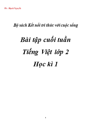 Bài tập cuối tuần môn Tiếng Việt Khối 2 - Chương trình học kì I (Bộ sách Kết nối tri thức với cuộc sống)