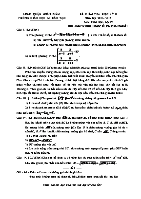 Đề kiểm tra học kỳ 2 môn Toán học Lớp 9 - Năm học 2014-2015