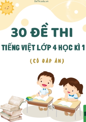 Bộ 30 Đề thi Tiếng Việt Lớp 4 Học kì 1 (Có đáp án)