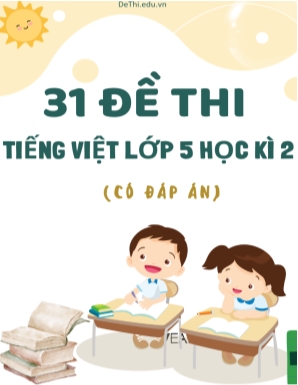 Bộ 31 Đề thi Tiếng Việt Lớp 5 Học kì 2 (Có đáp án)