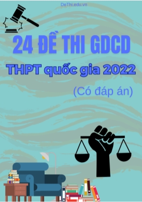 Bộ 24 Đề thi GDCD THPT quốc gia 2022 (Có đáp án)