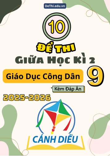 10 Đề thi GDCD 9 giữa Kì 2 Cánh Diều 2025-2026 (Có đáp án)