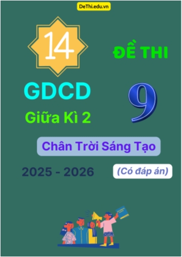 14 Đề thi GDCD 9 giữa Kì 2 Chân Trời Sáng Tạo 2025-2026 (Có đáp án)