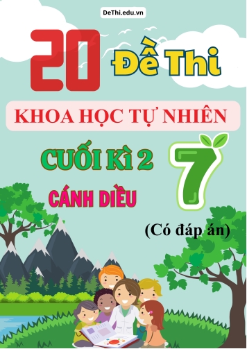 Tổng hợp 19 Đề thi KHTN 7 cuối Kì 1 Cánh Diều (Kèm đáp án)