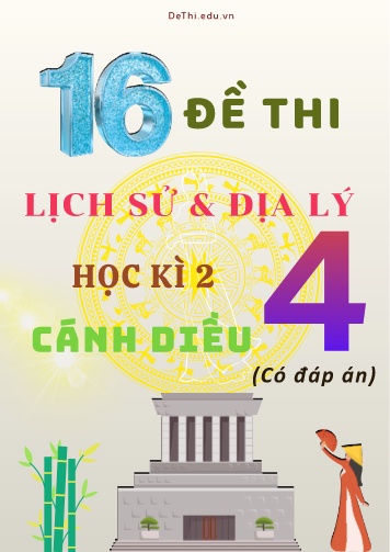 Tuyển tập 16 Đề thi học kì 2 môn Lịch sử - Địa lý 4 Cánh Diều (Kèm đáp án)
