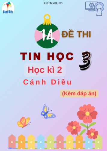 Tuyển tập 14 Đề thi học kì 2 môn Tin học Lớp 3 Cánh Diều (Kèm đáp án)