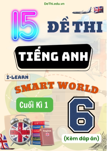 Tuyển tập 15 Đề thi Tiếng Anh Lớp 6 Smart World cuối Kì 1 (Kèm đáp án)