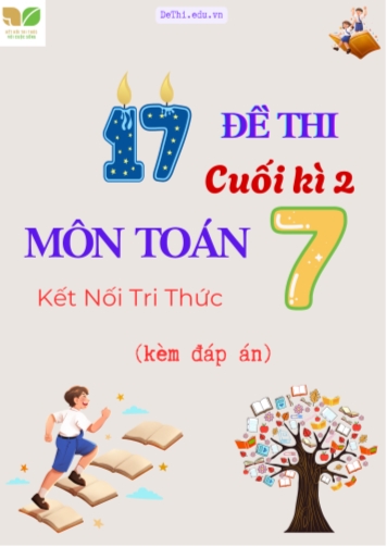 Tuyển tập 17 Đề thi Toán 7 cuối Kì 2 Kết Nối Tri Thức (Kèm đáp án)
