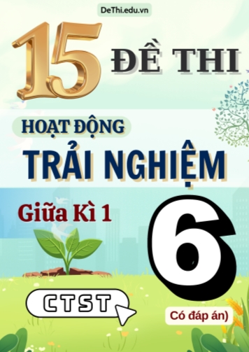 Bộ 15 Đề thi HĐTN Lớp 6 giữa kì 1 Chân Trời Sáng Tạo (Có đáp án)