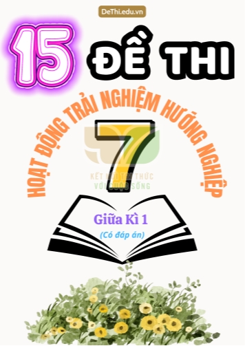 Bộ 15 Đề thi HĐTN Lớp 7 giữa kì 1 Kết Nối Tri Thức (Có đáp án)