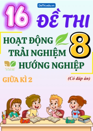 Bộ 16 Đề thi HĐTN Lớp 8 giữa kì 2 Kết Nối Tri Thức (Có đáp án)