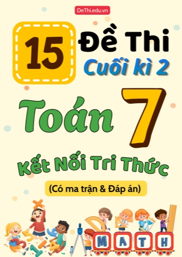 15 Đề thi cuối kì 2 Toán 7 Kết nối tri thức (Có ma trận & Đáp án)