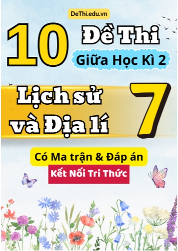 10 Đề thi giữa học kì 2 môn Lịch Sử và Địa Lí 7 có Ma trận & Đáp án (Kết nối tri thức)