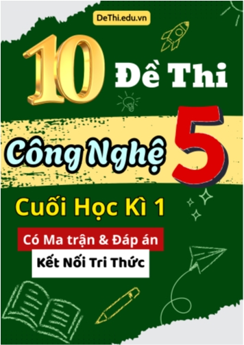 10 Đề thi Công Nghệ 5 cuối học kì 1 có Ma trận & Đáp án (Kết nối tri thức)